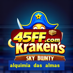 alquimia das almas 3 temporada a serie alquimia das
